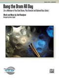Cover: Bang the Drum All Day - Alfred Publishing Company Inc