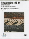 Cover: A Beatles Medley -- 1963--'64 - Alfred Publishing Company Inc