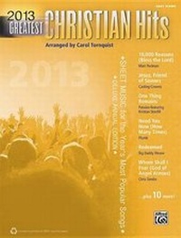 Abbildung von: 2013 Greatest Christian Hits - Alfred Publishing Company Inc