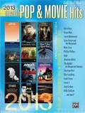 Cover: 2013 Greatest Pop & Movie Hits - Alfred Publishing Company Inc