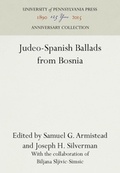 Cover: Judeo-Spanish Ballads from Bosnia - University of Pennsylvania Press