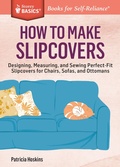 Cover: How to Make Slipcovers - Storey Publishing, LLC