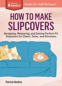 Enlarge image Cover: How to Make Slipcovers - Storey Publishing, LLC