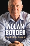 Cover: Cricket As I See It - Allen & Unwin