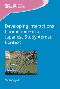 Enlarge image Cover: Developing Interactional Competence in a Japanese Study Abroad Context - Multilingual Matters