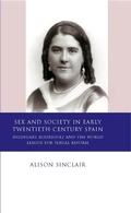 Cover: Sex and Society in Early Twentieth Century Spain - University of Wales Press
