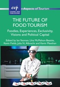 Cover: The Future of Food Tourism - Channel View Publications