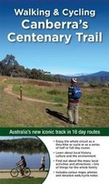 Cover: Walking & Cycling Canberra's Centenary Trail - Woodslane Pty Ltd