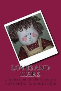 Enlarge image Cover: Loves and Liars - MacKenzie Publishing