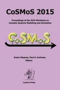 Cover: Cosmos 2015. Proceedings of the 2015 Workshop on Complex Systems Modelling and Simulation - Luniver Press