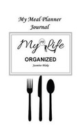 Cover: My Meal Planner Journal - Discover Your Greatest Self