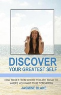 Cover: Discover Your Greatest Self - Discover Your Greatest Self