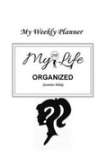 Cover: My Weekly Planner - Discover Your Greatest Self