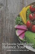 Cover: My Favorite Salad Recipes - Discover Your Greatest Self