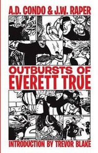 Enlarge image Cover: Outbursts of Everett True - Underworld Amusements