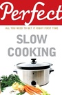 Cover: Perfect Slow Cooking - Random House Books