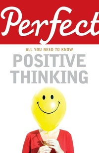 Enlarge image Cover: Perfect Positive Thinking - Random House Books