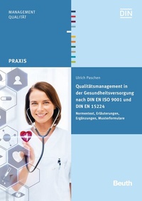 Abbildung von: Qualitätsmanagement in der Gesundheitsversorgung nach DIN EN ISO 9001 und DIN EN 15224 - DIN Media