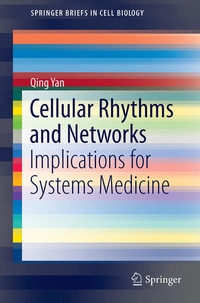 Enlarge image Cover: Cellular Rhythms and Networks - Springer