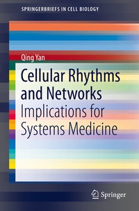 Enlarge image Cover: Cellular Rhythms and Networks - Springer