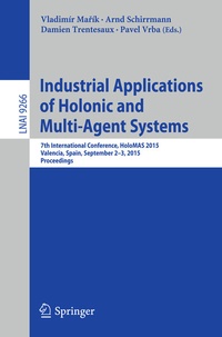 Enlarge image Cover: Industrial Applications of Holonic and Multi-Agent Systems - Springer