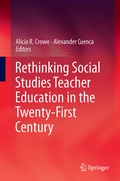 Cover: Rethinking Social Studies Teacher Education in the Twenty-First Century - Springer