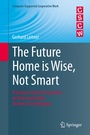 Cover: The Future Home is Wise, Not Smart - Springer