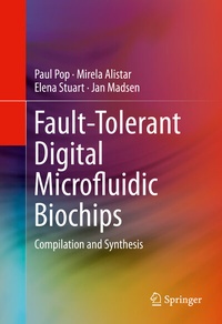 Enlarge image Cover: Fault-Tolerant Digital Microfluidic Biochips - Springer