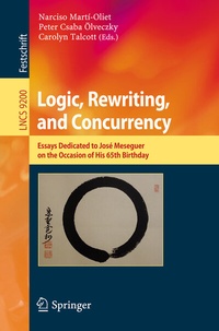 Abbildung von: Logic, Rewriting, and Concurrency - Springer