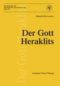 Cover: Der Gott Heraklits - Academic Press Fribourg