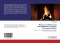 Cover: Physical and Chemical Characteristics of Indoor Particulate Matter - LAP Lambert Academic Publishing