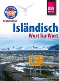 Abbildung von: Reise Know-How Sprachführer Isländisch - Wort für Wort - Reise Know-How Verlag Peter Rump GmbH