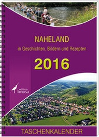 Abbildung von: Das Naheland in Geschichten, Bildern und Rezepten - edition limosa