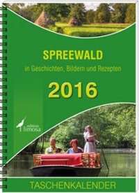 Abbildung von: Spreewald in Geschichten, Bildern und Rezepten - edition limosa