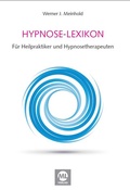 Cover: Lexikon der Hypnose, Suggestionslehre und Bewusstseins-Zust&auml;nde - mgo fachverlage