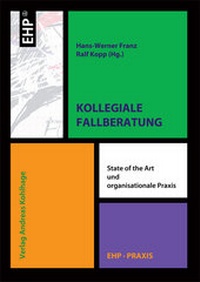 Abbildung von: Kollegiale Fallberatung - EHP Edition Humanistische Psychologie