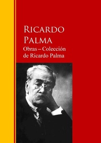 Enlarge image Cover: Obras - Colección de Ricardo Palma - IberiaLiteratura