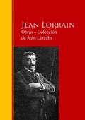 Cover: Obras - Colecci&oacute;n  de Jean Lorrain - IberiaLiteratura