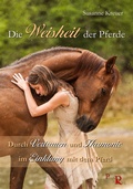 Cover: Die Weisheit der Pferde - Pepper Verlag
