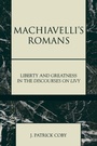 Cover: Machiavelli's Romans - Lexington Books