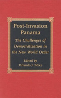 Enlarge image Cover: Post-Invasion Panama - Lexington Books