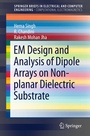 Cover: EM Design and Analysis of Dipole Arrays on Non-planar Dielectric Substrate - Springer