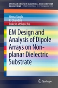 Cover: EM Design and Analysis of Dipole Arrays on Non-planar Dielectric Substrate - Springer