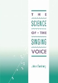 Cover: The Science of the Singing Voice - Northern Illinois University Press