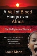 Cover: A Veil of Blood Hangs Over Africa - Grassroots Publishing Group, Incorporated