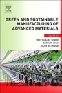 Cover: Green and Sustainable Manufacturing of Advanced Material - Elsevier