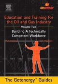 Cover: Education and Training for the Oil and Gas Industry: Building A Technically Competent Workforce [CUSTOM] - Elsevier