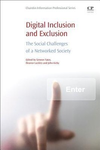 Abbildung von: Digital Inclusion and Exclusion - Chandos Publishing (Oxford) Ltd
