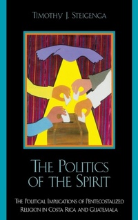 Abbildung von: The Politics of the Spirit - Lexington Books