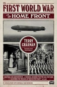 Enlarge image Cover: IWM: The First World War on the Home Front - Andre Deutsch Ltd